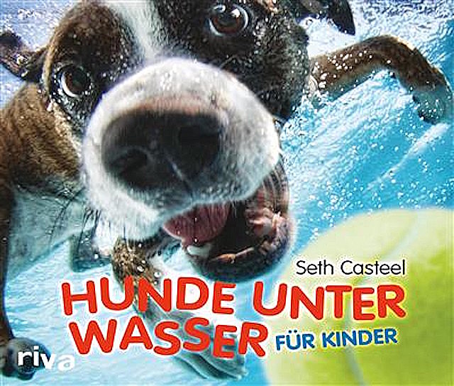 Hunde unter Wasser für Kinder, Seth Casteel