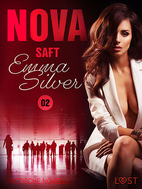 Nova 2 – Saft: Erotische Novelle, Emma Silver