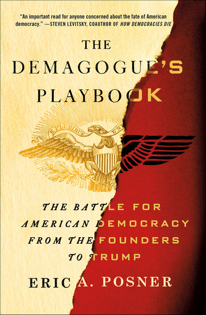 The Demagogue's Playbook, Eric A. Posner