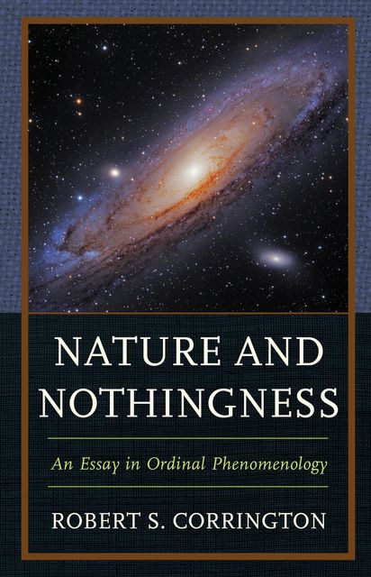 Nature and Nothingness, Robert S. Corrington