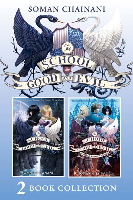 The School for Good and Evil 2 book collection: The School for Good and Evil (1) and The School for Good and Evil (2) – A World Without Princes, Soman Chainani