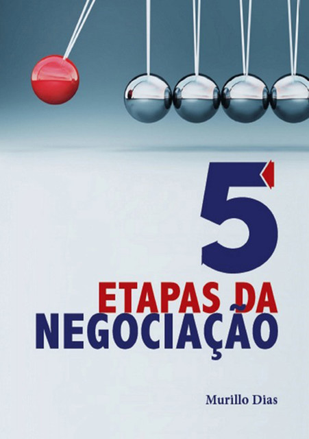 As 5 Etapas Da Negociação, Murillo De Oliveira Dias