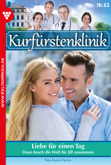 Kurfürstenklinik 63 – Arztroman, Nina Kayser-Darius