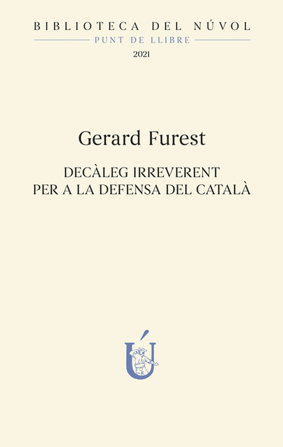 Decàleg irreverent per a la defensa del català, Gerard Furest