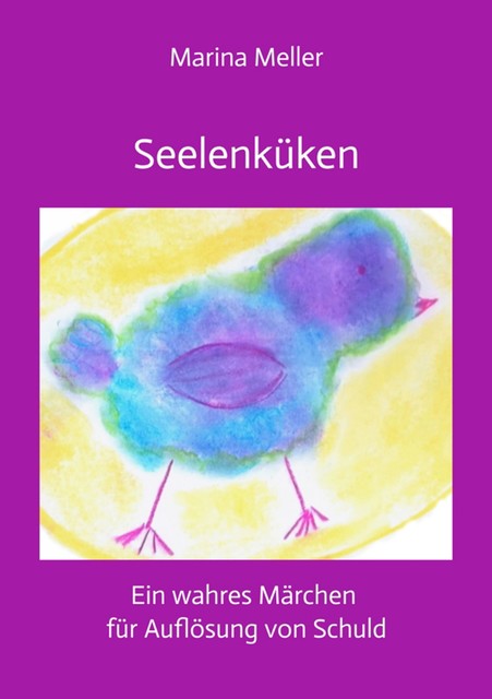 Seelenküken, Marina Meller