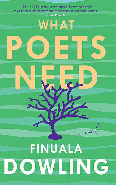 What Poets Need, Finuala Dowling