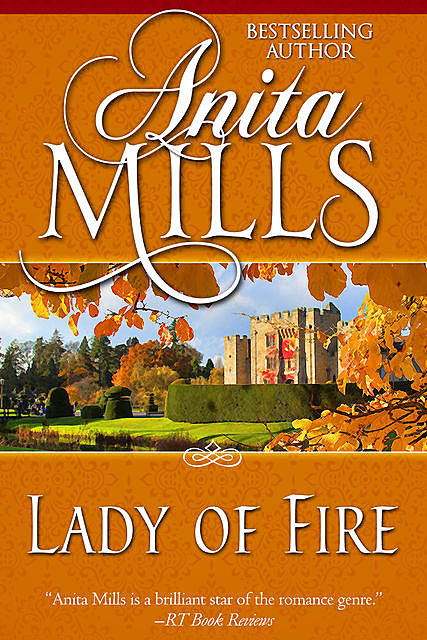 Lady of Fire, Anita Mills