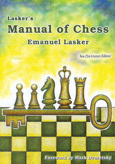 Lasker’s Manual of Chess, Emanuel Lasker