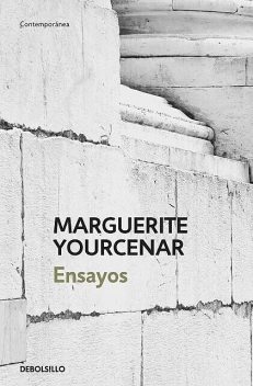 Ensayos, Marguerite Yourcenar