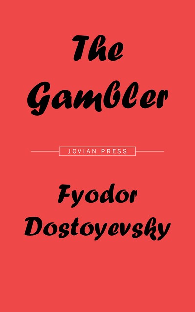 The Gambler, Fyodor Dostoevsky