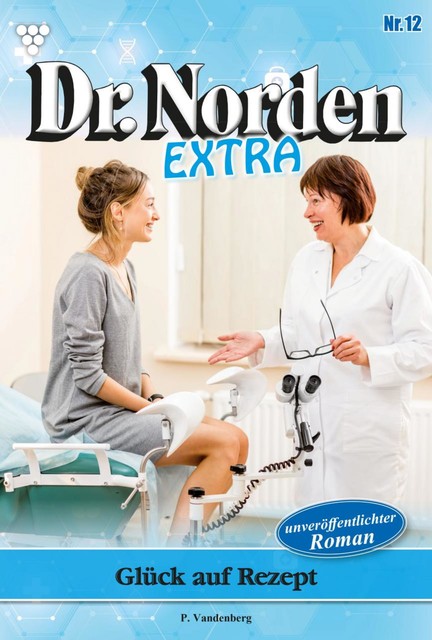 Dr. Norden Extra 12 – Arztroman, Patricia Vandenberg