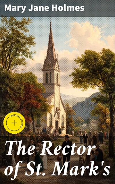 The Rector of St. Mark's, Mary Jane Holmes