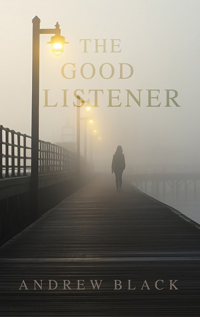 The Good Listener, Andrew Black