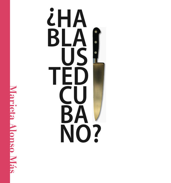 ¿Habla usted cubano?, Marieta Alonso Más