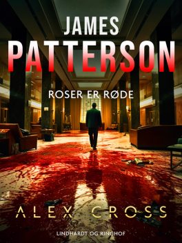 Roser er røde, James Patterson