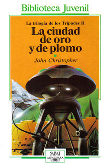 La Ciudad De Oro Y Plomo, John Christopher