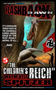 Flashback Dawn: “The Children's Reich”, Wayne Kyle Spitzer