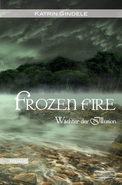 Frozen Fire, Katrin Gindele