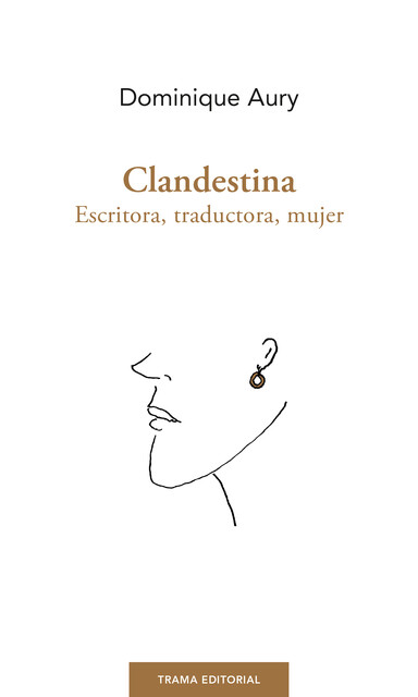 Clandestina, Dominique Aury