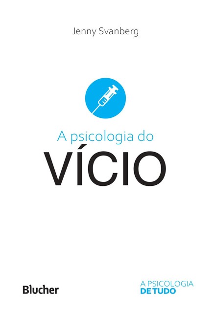 A psicologia do vício, Jenny Svanberg