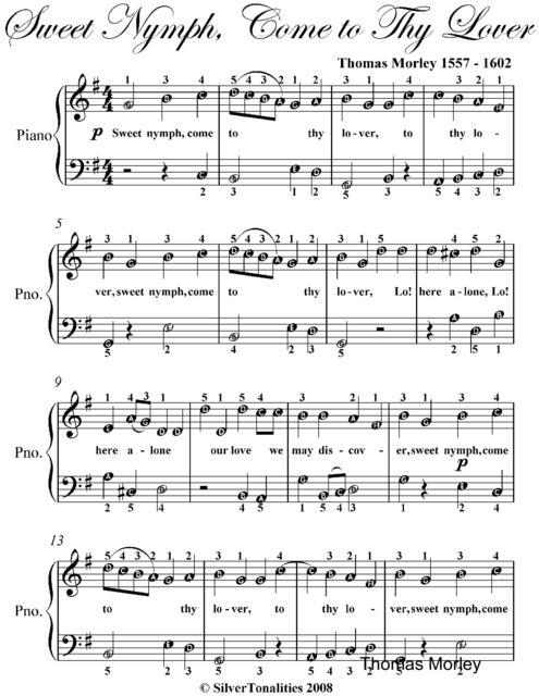 Sweet Nymph Come to Thy Love Easy Piano Sheet Music, Thomas Morley