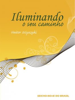 Iluminando o seu caminho, Heitor Miyazaki