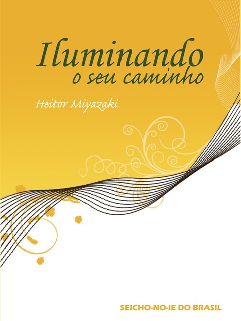 Iluminando o seu caminho, Heitor Miyazaki