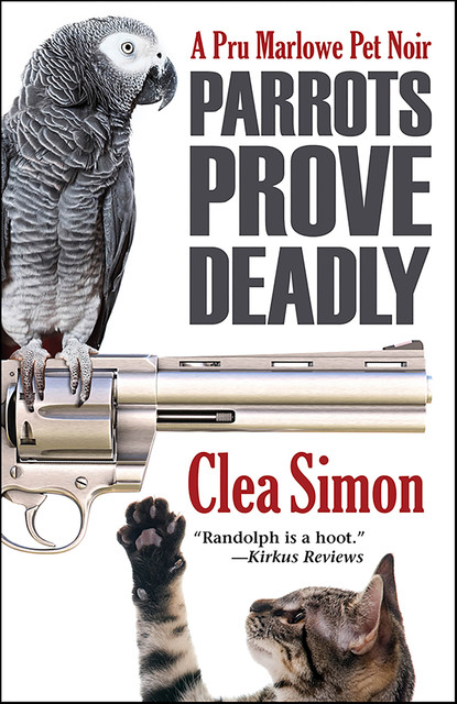 Parrots Prove Deadly, Clea Simon