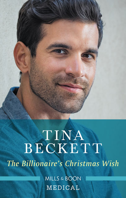 The Billionaire's Christmas Wish, Tina Beckett