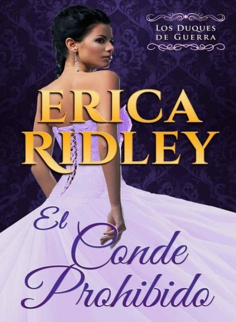 El conde prohibido, Erica Ridley