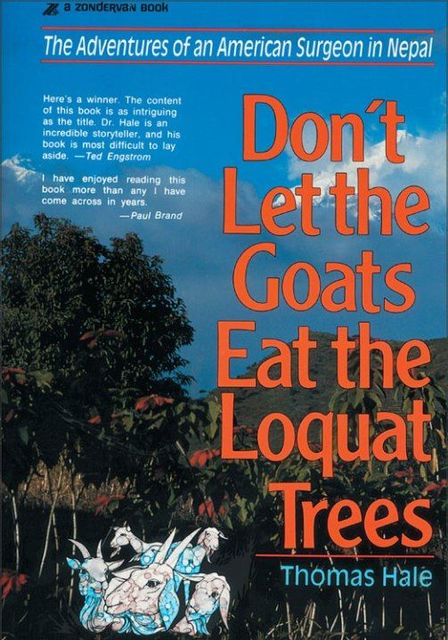Don't Let the Goats Eat the Loquat Trees, Thomas Hale