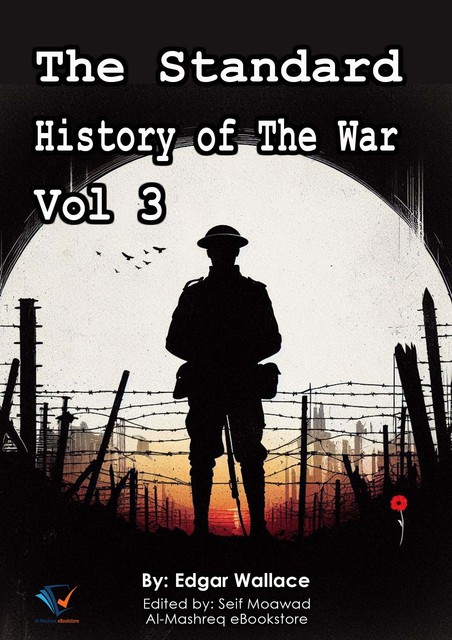 The Standard History Of The War - Volume 3, Edgar Wallace