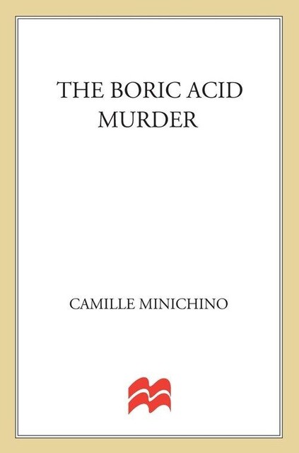 The Boric Acid Murder, Camille Minichino