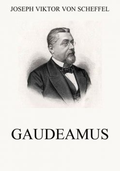 Gaudeamus, Joseph Viktor von Scheffel