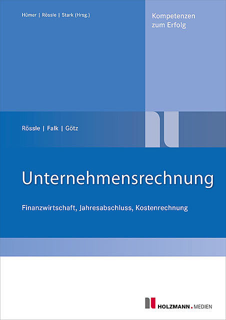 Unternehmensrechnung, Werner Rössle, Michael Götz, Franz Falk