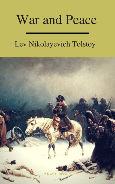 War & Peace, Leo Tolstoy