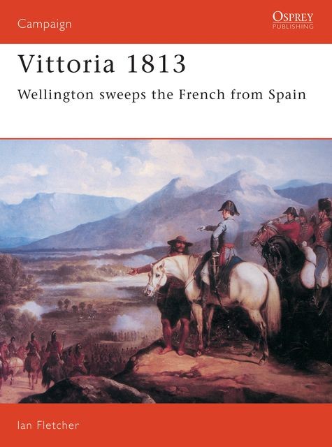 Vittoria 1813, Ian Fletcher
