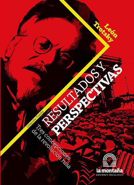 Resultados y perspectivas, Leon Trotsky