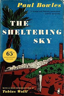 The Sheltering Sky, Paul Bowles