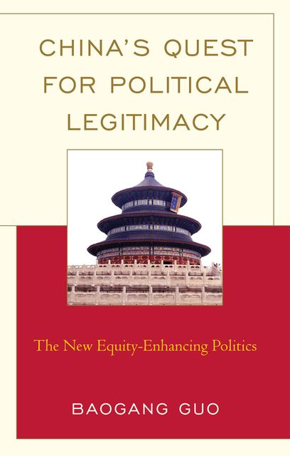 China's Quest for Political Legitimacy, Baogang Guo