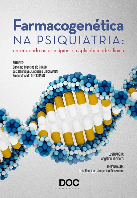 Farmacogenética na psiquiatria, Carolina Martins do Prado, Luiz Henrique Junqueira Dieckmann, Paula Macedo Dieckmann