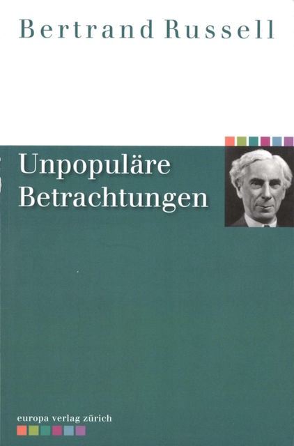 Unpopuläre Betrachtungen, Bertrand Russell