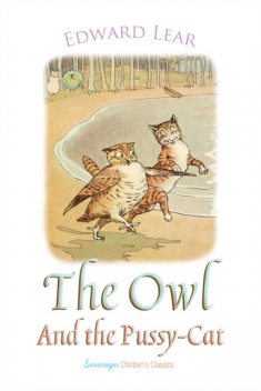 Owl and the Pussy-Cat, Edward, Lear