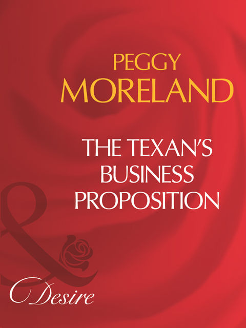 The Texan's Business Proposition, Peggy Moreland