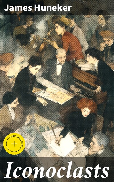 Iconoclasts, James Huneker