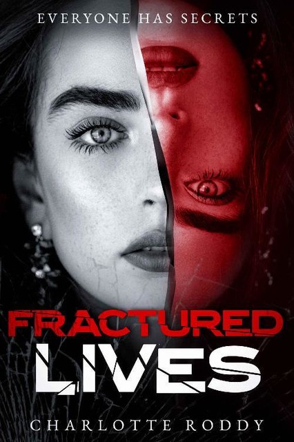 Fractured Lives: A gripping serial killer thriller, Charlotte Roddy