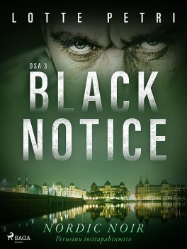 Black notice: Osa 3, Lotte Petri