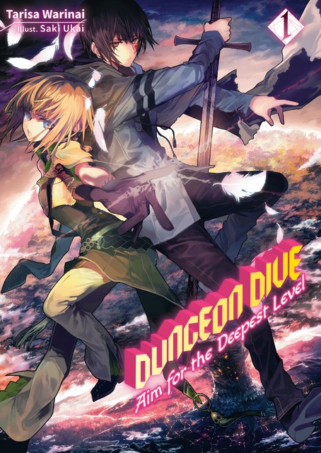 Dungeon Dive: Aim for the Deepest Level Volume 1 (light Novel), Tarisa Warinai