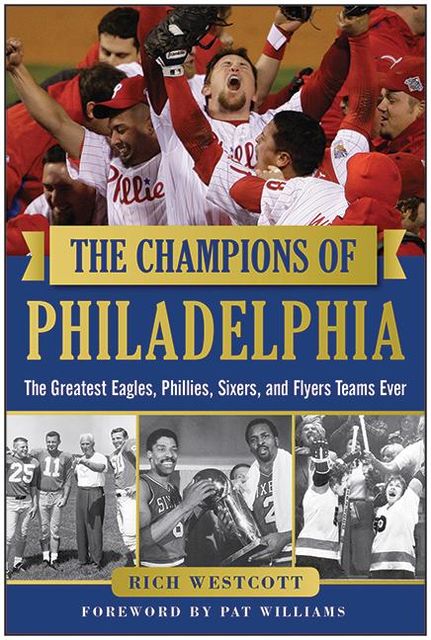 The Champions of Philadelphia, Rich Westcott