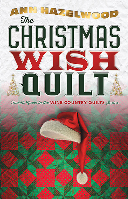 The Christmas Wish Quilt, Ann Hazelwood